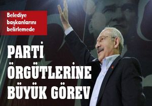Kılıçdaroğlu'ndan parti örgütlere önemli görev